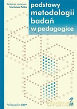 Podstawy metodologii badań w pedagogice (druk cyfrowy) - Stanisław Palka [KSIĄŻKA]