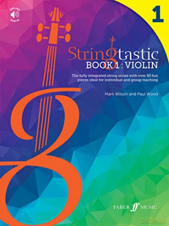 Stringtastic Book 1: Violin: The integrated string series with over 50 fun pieces ideal for individual and group teaching - Mark Wilson [KSIĄŻKA]