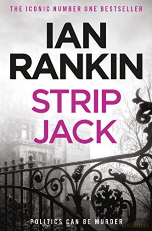 Strip Jack: From the Iconic #1 Bestselling Writer of Channel 4's MURDER ISLAND (A Rebus Novel): From the iconic #1 bestselling author of A SONG FOR THE DARK TIMES - Ian Rankin [KSIĄŻKA]