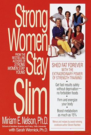 Strong Women Stay Slim - Miriam E. Nelson [KSIĄŻKA]