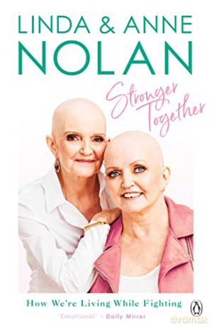 Stronger Together: How We're Living While Fighting - Anne Nolan [KSIĄŻKA]