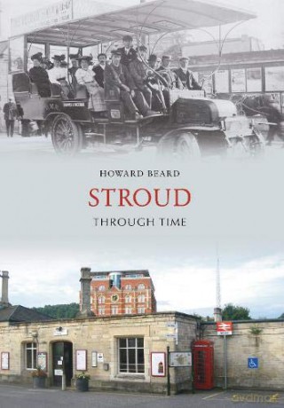 Stroud Through Time - Howard Beard [KSIĄŻKA]