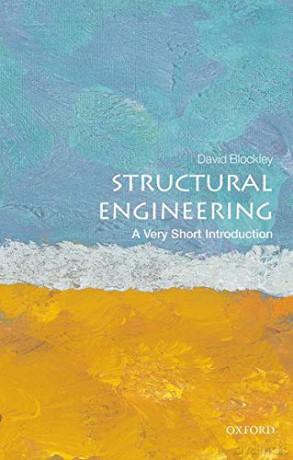 Structural Engineering: A Very Short Introduction (Very Short Introductions) - David Blockley [KSIĄŻKA]