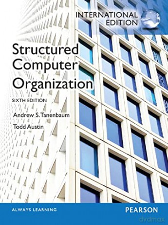 Structured Computer Organization (International Edition) - Andrew Tanenbaum [KSIĄŻKA]