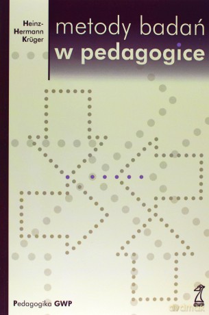 Metody badań w pedagogice - Heinz-Herman Kruger [KSIĄŻKA]