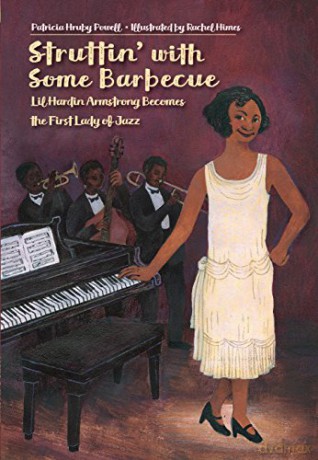Struttin' with Some Barbecue: Lil Harden Armstrong Becomes the First Lady of Jazz - Rachel Himes [KSIĄŻKA]