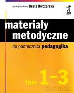 Materiały metodyczne do podręcznika "Pedagogika" - Beata Owczarska [KSIĄŻKA]
