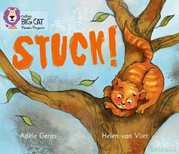 Stuck!: Band 02B Red B/Band 10 White (Collins Big Cat Phonics Progress) - Adele Geras [KSIĄŻKA]