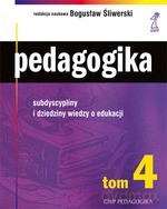 Pedagogika tom 4. Subdyscypliny i dziedziny wiedzy o edukacji - Bogusław Śliwerski [KSIĄŻKA]