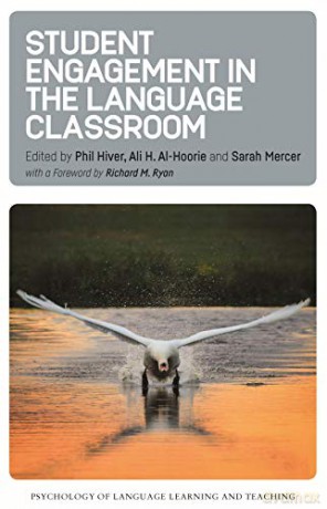 Student Engagement in the Language Classroom (Psychology of Language Learning and Teaching): 11 - Phil Hiver [KSIĄŻKA]