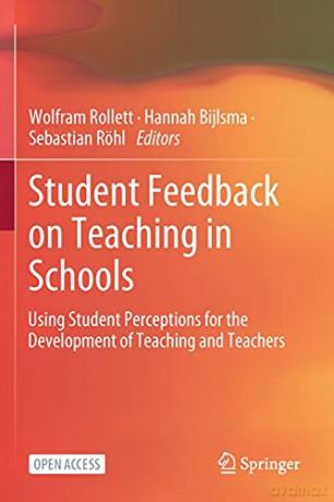 Student Feedback on Teaching in Schools: Using Student Perceptions for the Development of Teaching and Teachers - Wolfram Rollett [KSIĄŻKA]