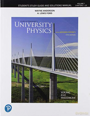 Student Study Guide and Solutions Manual for University Physics, Volume 1 (Chapters 1-20) - Hugh Young [KSIĄŻKA]