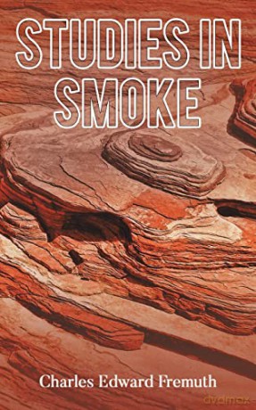 Studies in Smoke - Charles Edward Fremuth [KSIĄŻKA]