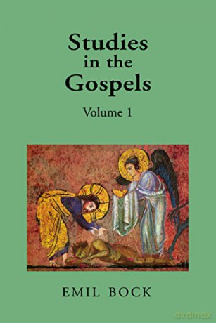 Studies in the Gospels: Volume 1 - Emil Bock [KSIĄŻKA]