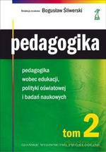 Pedagogika tom 2. Pedagogika wobec edukacji, polityki oświatowej i badań naukowych - Bogusław Śliwerski [KSIĄŻKA]
