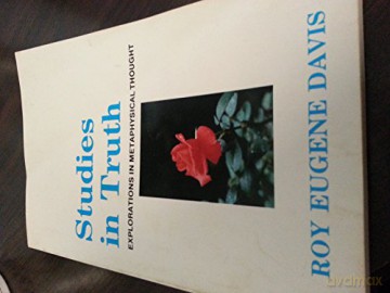 Studies in Truth: Explorations in Metaphysics - Roy E. Davis [KSIĄŻKA]