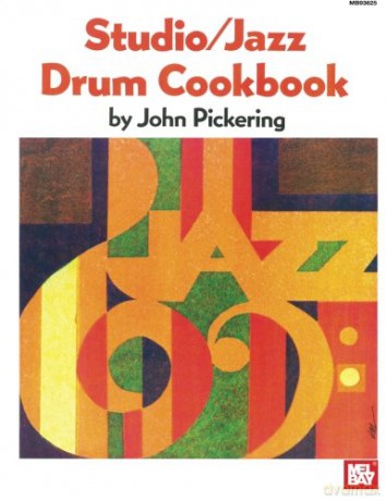 Studio - Jazz Drum Cookbook - John Pickering [KSIĄŻKA]