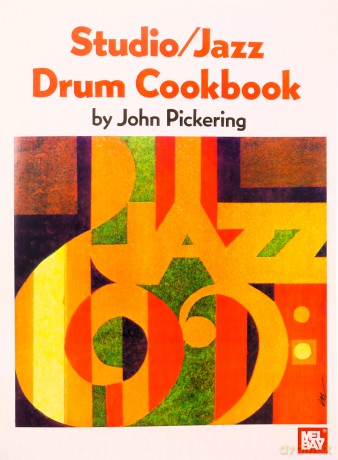 Studio - Jazz Drum Cookbook - John Pickering [KSIĄŻKA]