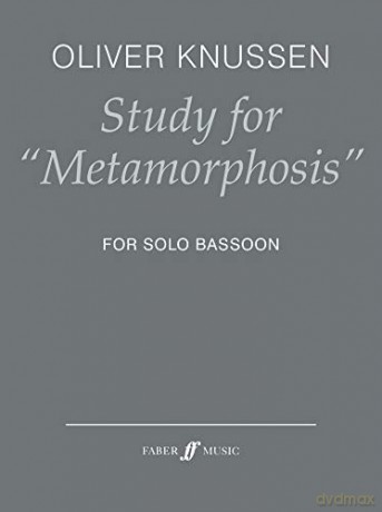Study for 'Metamorphosis' (Bassoon) (Faber Edition) - Oliver Knussen [KSIĄŻKA]