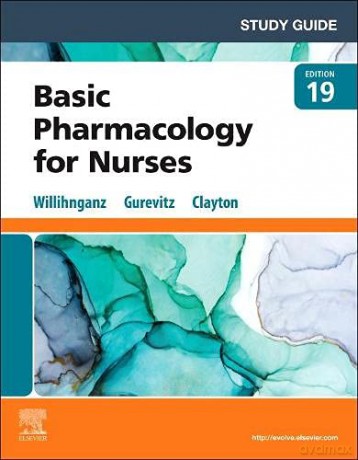 Study Guide for Clayton's Basic Pharmacology for Nurses - Michelle J. Willihnganz MS RN CNE [KSIĄŻKA]