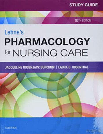 Study Guide for Lehne's Pharmacology for Nursing Care, 10e - Jacqueline Burchum DNSc APRN BC [KSIĄŻKA]