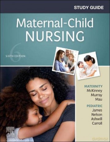 Study Guide for Maternal-Child Nursing - Emily Slone McKinney MSN RN C [KSIĄŻKA]
