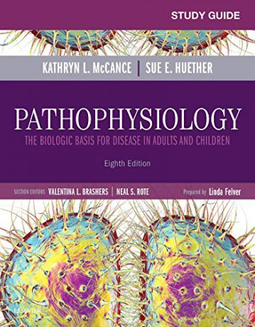Study Guide for Pathophysiology: The Biological Basis for Disease in Adults and Children, 8e - Kathryn L. McCance RN PhD [KSIĄŻKA]