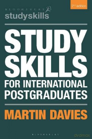 Study Skills for International Postgraduates (Bloomsbury Study Skills) - Martin Davies [KSIĄŻKA]