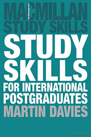 Study Skills for International Postgraduates (Macmillan Study Skills) - Martin Davies [KSIĄŻKA]