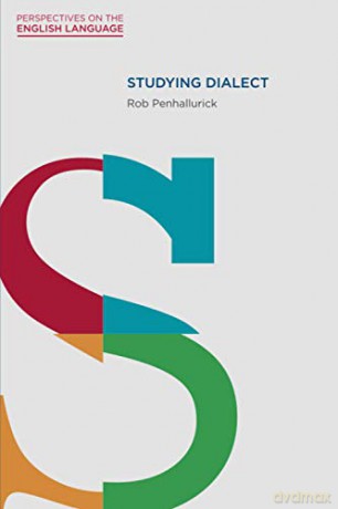 Studying Dialect: 4 (Perspectives on the English Language) - Rob Penhallurick [KSIĄŻKA]