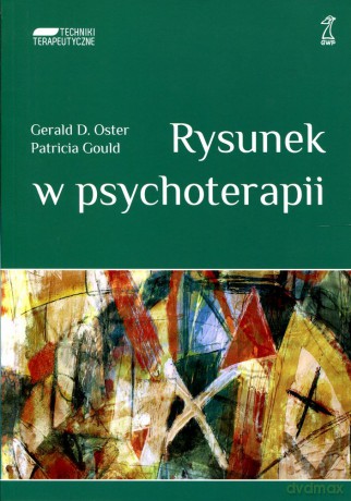 Rysunek w psychoterapii (Wyd. 2011) - Patricia Gould, Gerald D. Oster [KSIĄŻKA]