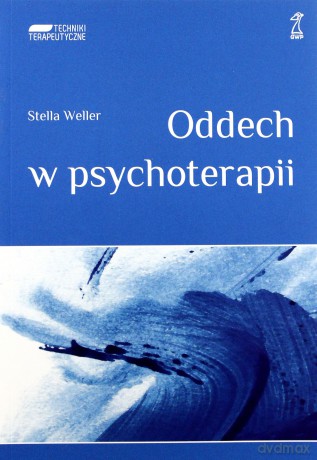 Oddech w psychoterapii (Wyd. 2012) - Stella Weller [KSIĄŻKA]