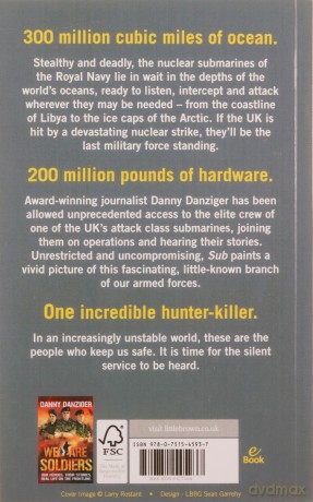 Sub: Real Life on Board with the Hidden Heroes of the Royal Navy's Silent Service - Danny Danziger [KSIĄŻKA]