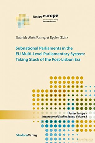 Subnational Parliaments in the Eu Multi-Level Parliamentary System: Taking Stock of the Post-Lisbon Era (Studien Verlag) - Gabriele Abels [KSIĄŻKA]
