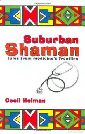 Suburban Shaman: Tales from Medicine's Front Line - Cecil Helman [KSIĄŻKA]