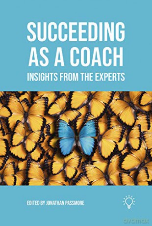 Succeeding as a Coach: Insights from the Experts - Jonathan Passmore [KSIĄŻKA]