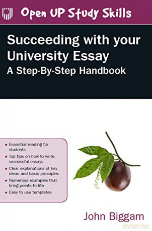 Succeeding With Your University Essay - Biggam [KSIĄŻKA]