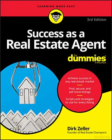Success as a Real Estate Agent For Dummies, 3rd Edition - Dirk Zeller [KSIĄŻKA]