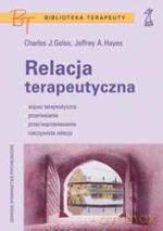 Relacja terapeutyczna - Charles J. Gelso, Jeffrey A. Hayes [KSIĄŻKA]