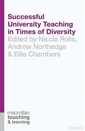 Successful University Teaching in Times of Diversity: 9 (Teaching and Learning) - Nicola Rolls [KSIĄŻKA]