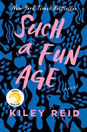 Such a Fun Age - Kiley Reid [KSIĄŻKA]