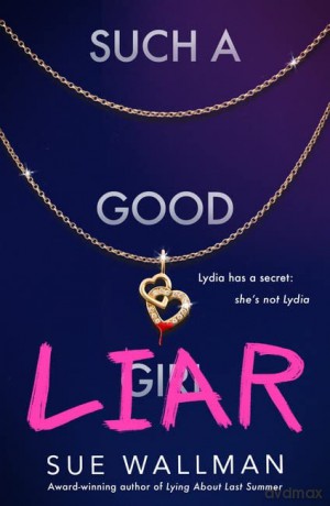 Such a Good Liar - Sue Wallman [KSIĄŻKA]