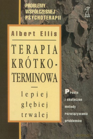 Terapia krótko-terminowa (druk cyfrowy) - Albert Ellis [KSIĄŻKA]