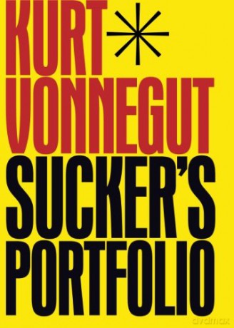Sucker's Portfolio: A Collection of Previously Unpublished Writing - Kurt Vonnegut [KSIĄŻKA]