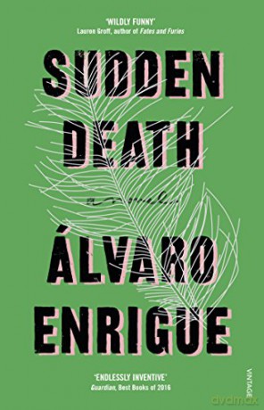 Sudden Death: Alvaro Enrigue - Álvaro Enrigue [KSIĄŻKA]