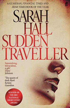 Sudden Traveller: Winner of the BBC National Short Story Award - Sarah Hall [KSIĄŻKA]