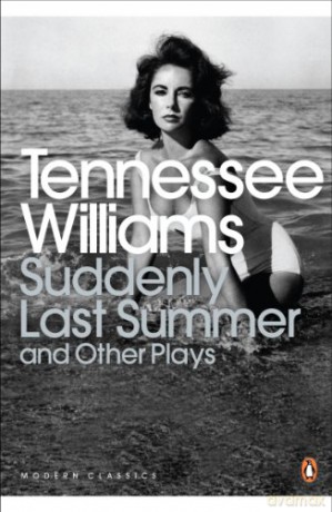 Suddenly Last Summer and Other Plays (Penguin Modern Classics) - Tennessee Williams [KSIĄŻKA]