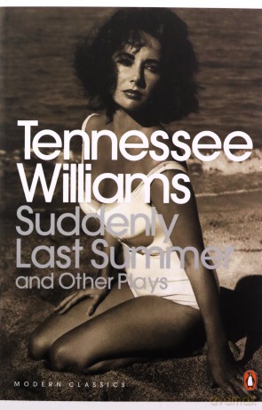 Suddenly Last Summer and Other Plays (Penguin Modern Classics) - Tennessee Williams [KSIĄŻKA]
