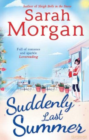 Suddenly, Last Summer - Sarah Morgan [KSIĄŻKA]