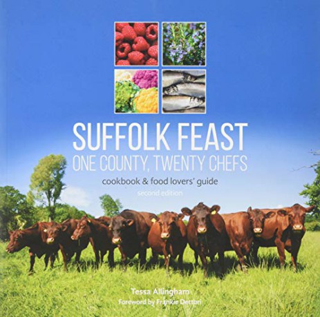 Suffolk Feast 2: One County, Twenty Chefs: Cookbook and Food Lovers' Guide - Tessa Allingham [KSIĄŻKA]